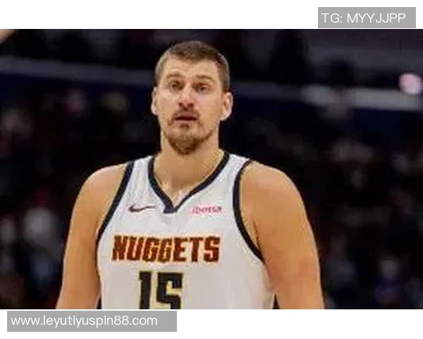 约基奇分享背靠背比赛日常秘诀:早餐小憩再加餐助力赛场表现 约基奇分享背靠背比赛日常秘诀:早餐小憩再加餐助力赛场表现